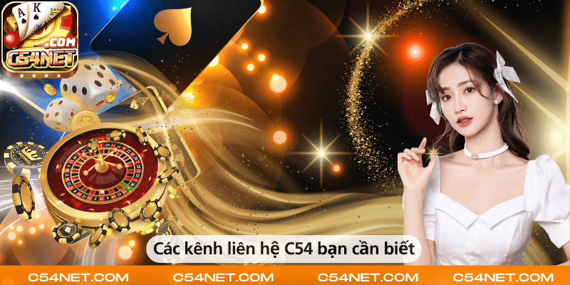 Những kênh liên hệ với C54 mà bạn nên biết.