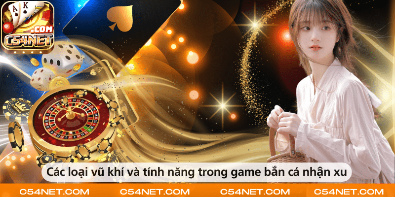 Các loại vũ khí và tính năng hấp dẫn trong game bắn cá ăn xu giúp tăng cơ hội săn thưởng.