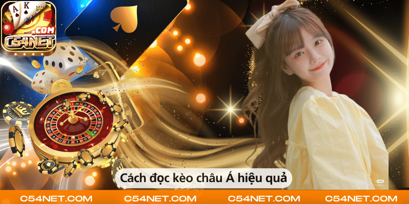 Cách đọc kèo châu Á hiệu quả là hiểu rõ tỷ lệ chấp, phân tích phong độ hai đội và chọn kèo phù hợp với khả năng thắng cao nhất.